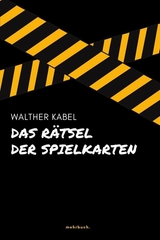 Das Rätsel der Spielkarten - Walther Kabel
