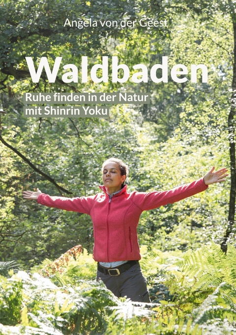 Waldbaden -  Angela von der Geest