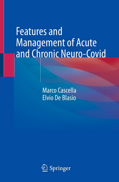 Features and Management of Acute and Chronic Neuro-Covid - Marco Cascella, Elvio De Blasio