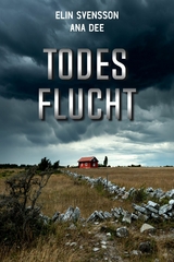 Todesflucht -  Ana Dee