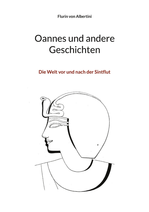 Oannes und andere Geschichten - Flurin von Albertini