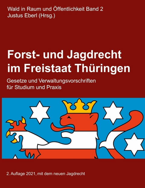 Forst- und Jagdrecht im Freistaat Thüringen - 