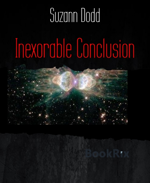 Inexorable Conclusion - Suzann Dodd