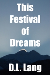 This Festival of Dreams - D.L. Lang