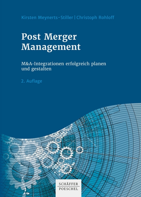 Post Merger Management -  Kirsten Meynerts-Stiller,  Christoph Rohloff