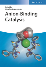 Anion-Binding Catalysis - 