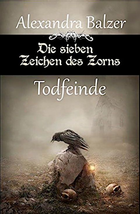 Die sieben Zeichen des Zorns - Alexandra Balzer