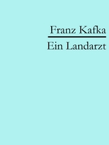 Ein Landarzt - Franz Kafka