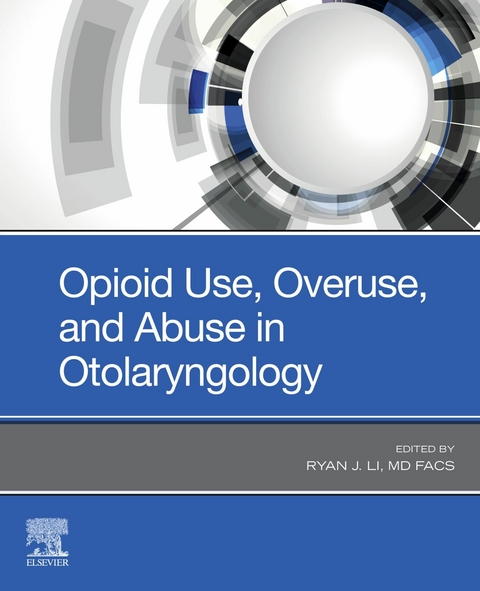 Opioid Use, Overuse, and Abuse in Otolaryngology - E-Book - 