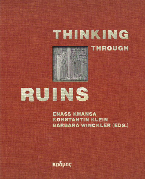 Thinking Through Ruins - 
