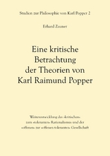 Eine kritische Betrachtung der Theorien von Karl Raimund Popper - Erhard Zauner