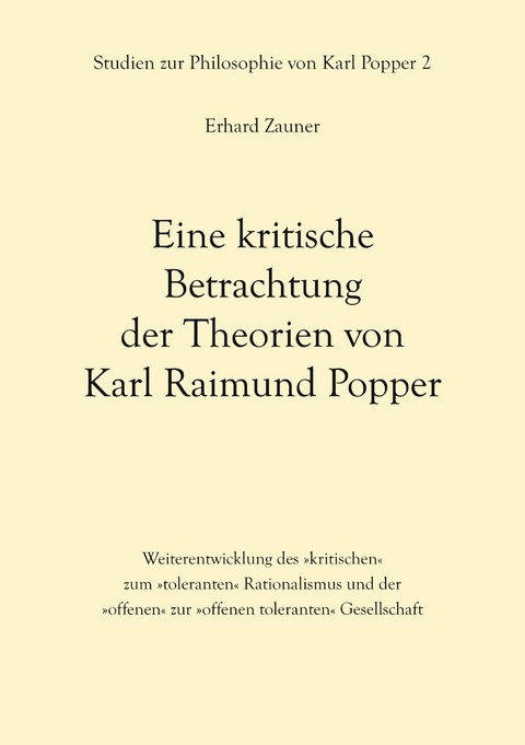 Eine kritische Betrachtung der Theorien von Karl Raimund Popper - Erhard Zauner