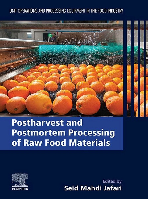 Postharvest and Postmortem Processing of Raw Food Materials - 