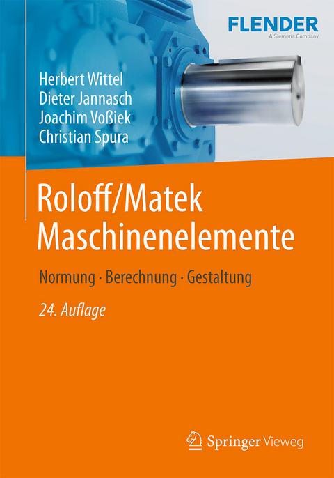 Roloff/Matek Maschinenelemente -  Herbert Wittel,  Dieter Jannasch,  Joachim Voßiek,  Christian Spura