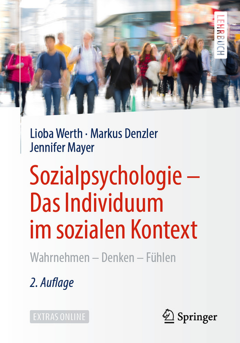 Sozialpsychologie - Das Individuum im sozialen Kontext -  Lioba Werth,  Markus Denzler,  Jennifer Mayer