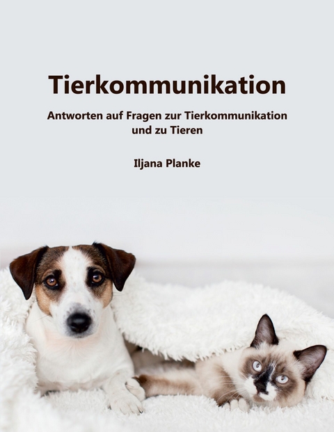Tierkommunikation -  Iljana Planke