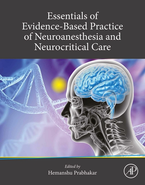 Essentials of Evidence-Based Practice of Neuroanesthesia and Neurocritical Care - 