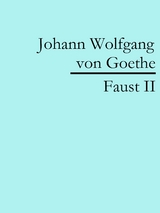 Faust II - Johann Wolfgang Von Goethe