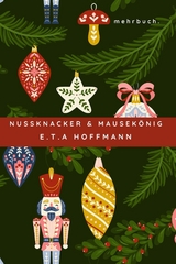 Nußknacker und Mausekönig - E.T.A. Hoffmann