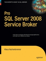 Pro SQL Server 2008 Service Broker -  Klaus Aschenbrenner