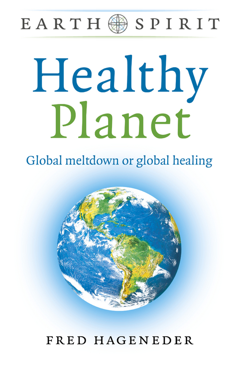 Earth Spirit: Healthy Planet -  Fred Hageneder