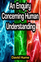 An Enquiry Concerning Human Understanding - David Hume