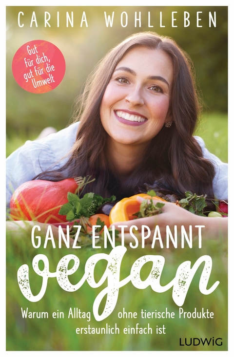 Ganz entspannt vegan - Carina Wohlleben