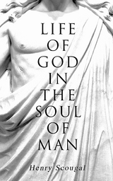 Life of God in the Soul of Man - Henry Scougal