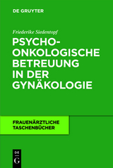 Psychoonkologische Betreuung in der Gynäkologie - Friederike Siedentopf