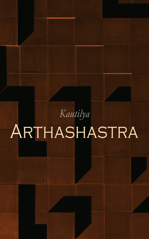 Arthashastra -  Kautilya