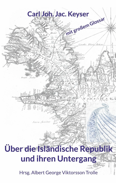 Über die Isländische Republik und ihren Untergang - Carl Joh. Jac. Keyser