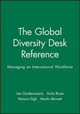 The Global Diversity Desk Reference - Gardenswartz, Lee; Rowe, Anita; Digh, Patricia; Bennett, Martin