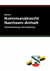 Kommunalrecht Sachsen-Anhalt - Bernward Rothe