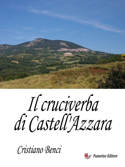 Il cruciverba di Castell'Azzara - Cristiano Benci