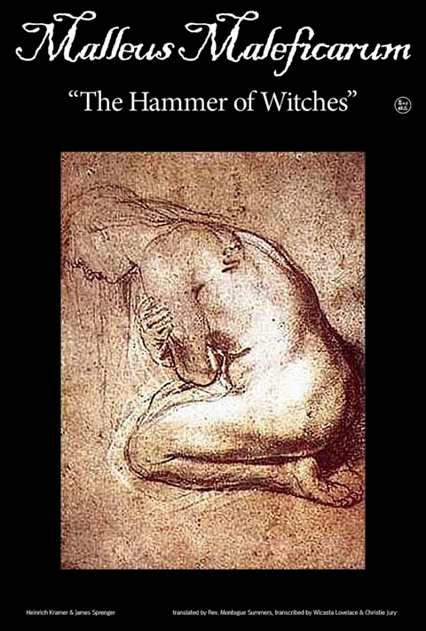 The Malleus Maleficarum : The Hammer of Witches -  Heinrich Kramer