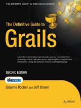 The Definitive Guide to Grails - Graeme Rocher, Jeff Scott Brown