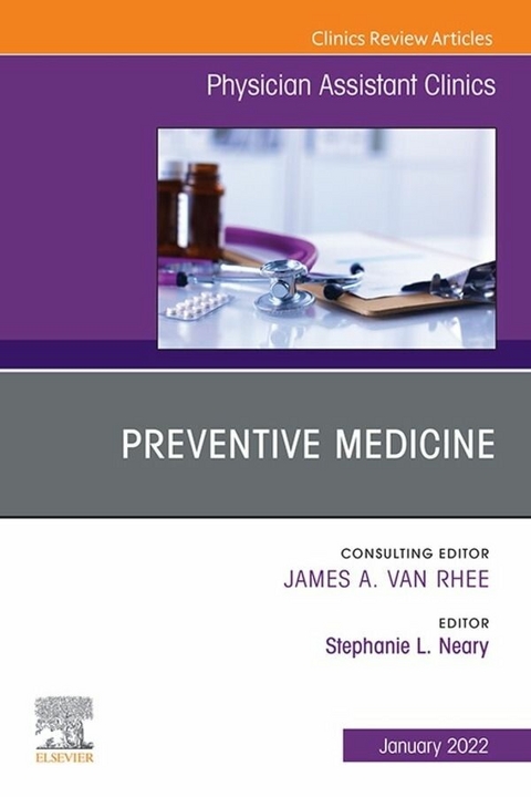 Preventive Medicine, An Issue of Physician Assistant Clinics, E-Book - 