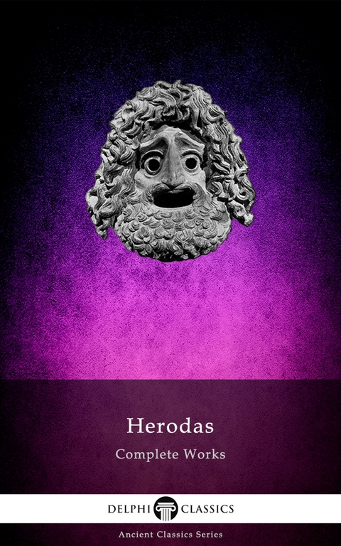 Delphi Complete Works of Herodas (Illustrated) -  Herodas of Alexandria