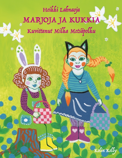 Marjoja ja kukkia - Heikki Lahnaoja, Milka Metsäpolku