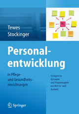 Personalentwicklung in Pflege- und Gesundheitseinrichtungen -  Renate Tewes,  Alfred Stockinger
