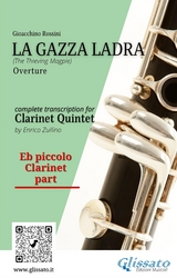 Eb piccolo Clarinet part of "La Gazza Ladra" overture for Clarinet Quintet - Gioacchino Rossini, a cura di Enrico Zullino