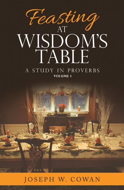 Feasting at Wisdom's Table -  Joseph W. Cowan
