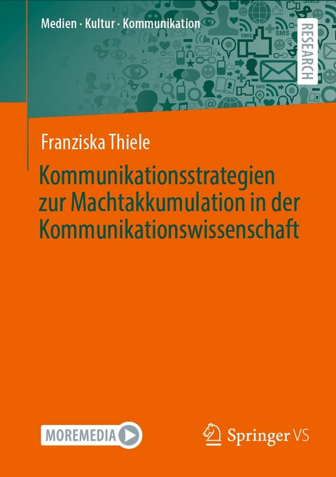 Kommunikationsstrategien zur Machtakkumulation in der Kommunikationswissenschaft -  Franziska Thiele