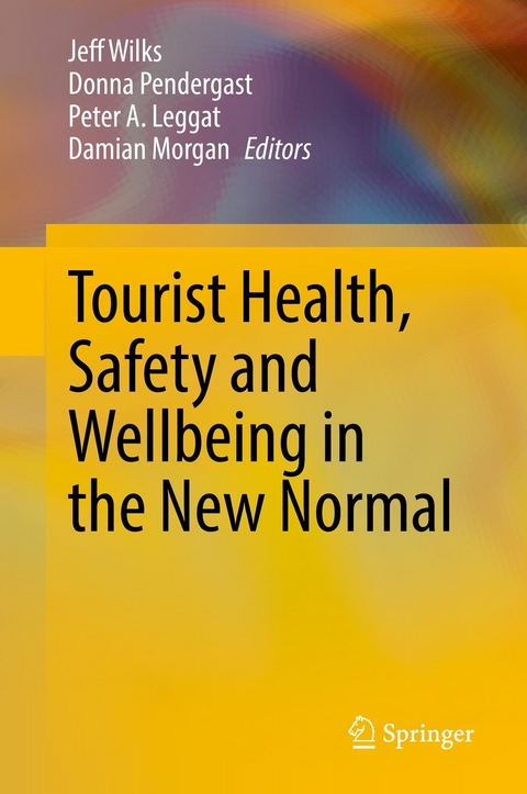 Tourist Health, Safety and Wellbeing in the New Normal - 