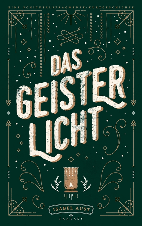 Das Geisterlicht - Isabel Aust