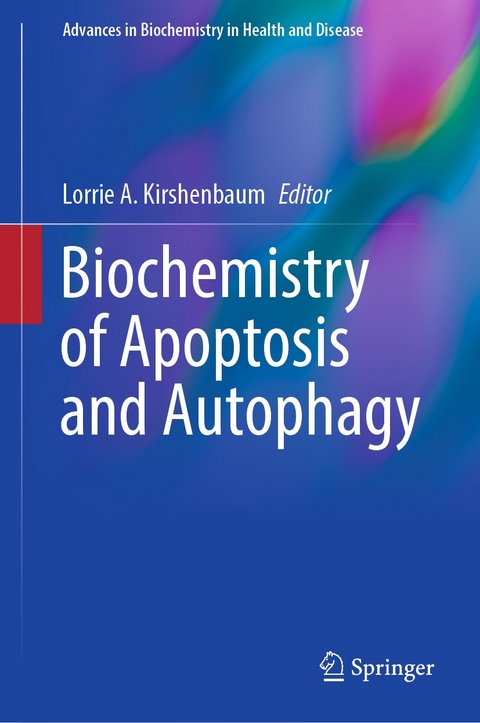 Biochemistry of Apoptosis and Autophagy - 