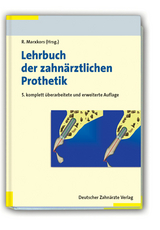 Lehrbuch der zahnärztlichen Prothetik - Marxkors, Reinhard