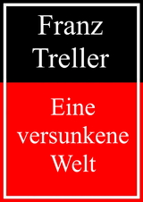 Eine versunkene Welt - Franz Treller