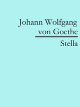 Stella - Johann Wolfgang Von Goethe