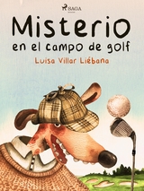 Misterio en el campo de golf - Luisa Villar Liébana